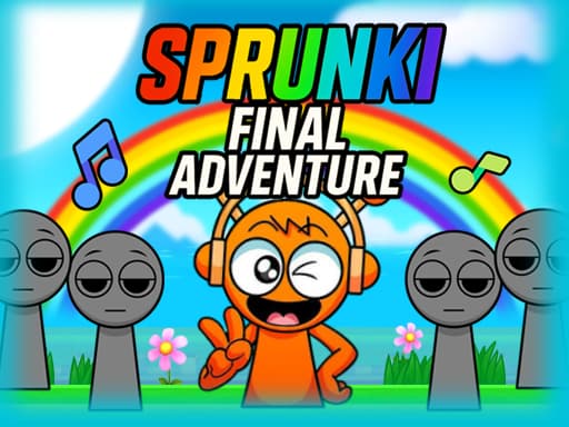Sprunki Final Adventure — free online game